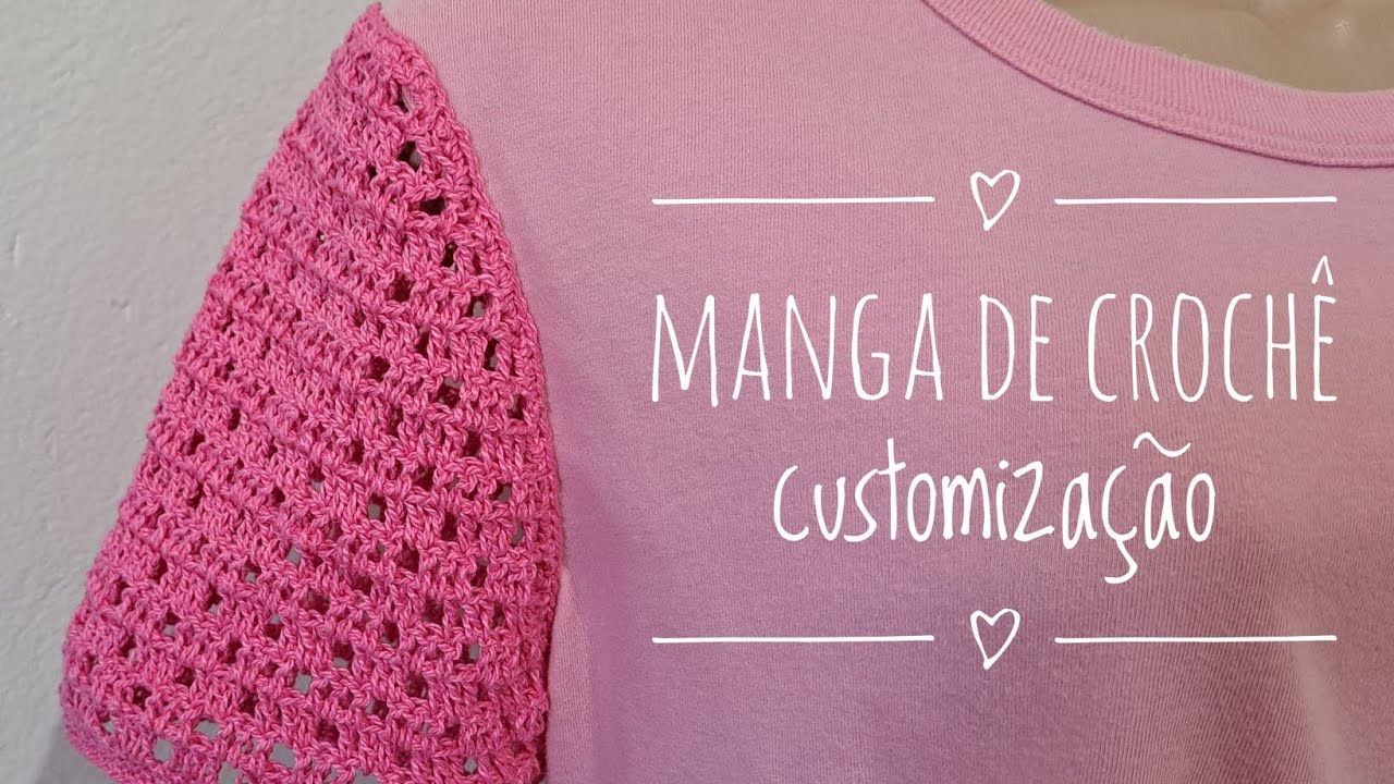 Manga de crochê, customização, para aplicações