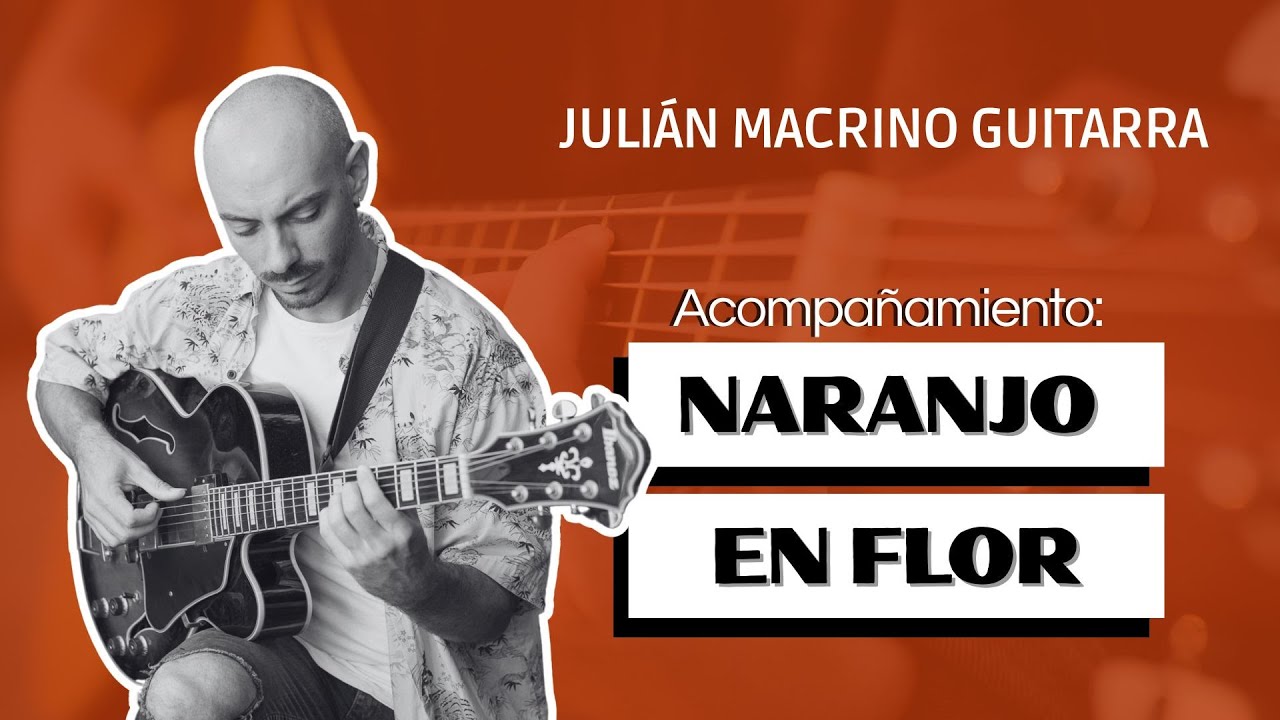 Guitarra Tango - Aprendé a acompañar el Tango "Naranjo en flor"