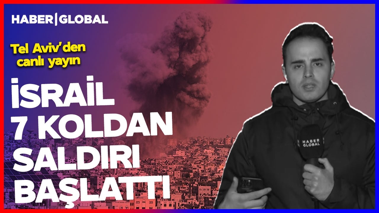 SON DAKİKA! İSRAİL 7 KOLDAN SALDIRIYA GEÇTİ! Tel Aviv'den Canlı Yayın