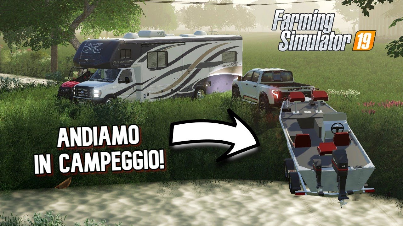 ANDIAMO IN CAMPEGGIO! Farming Simulator 19