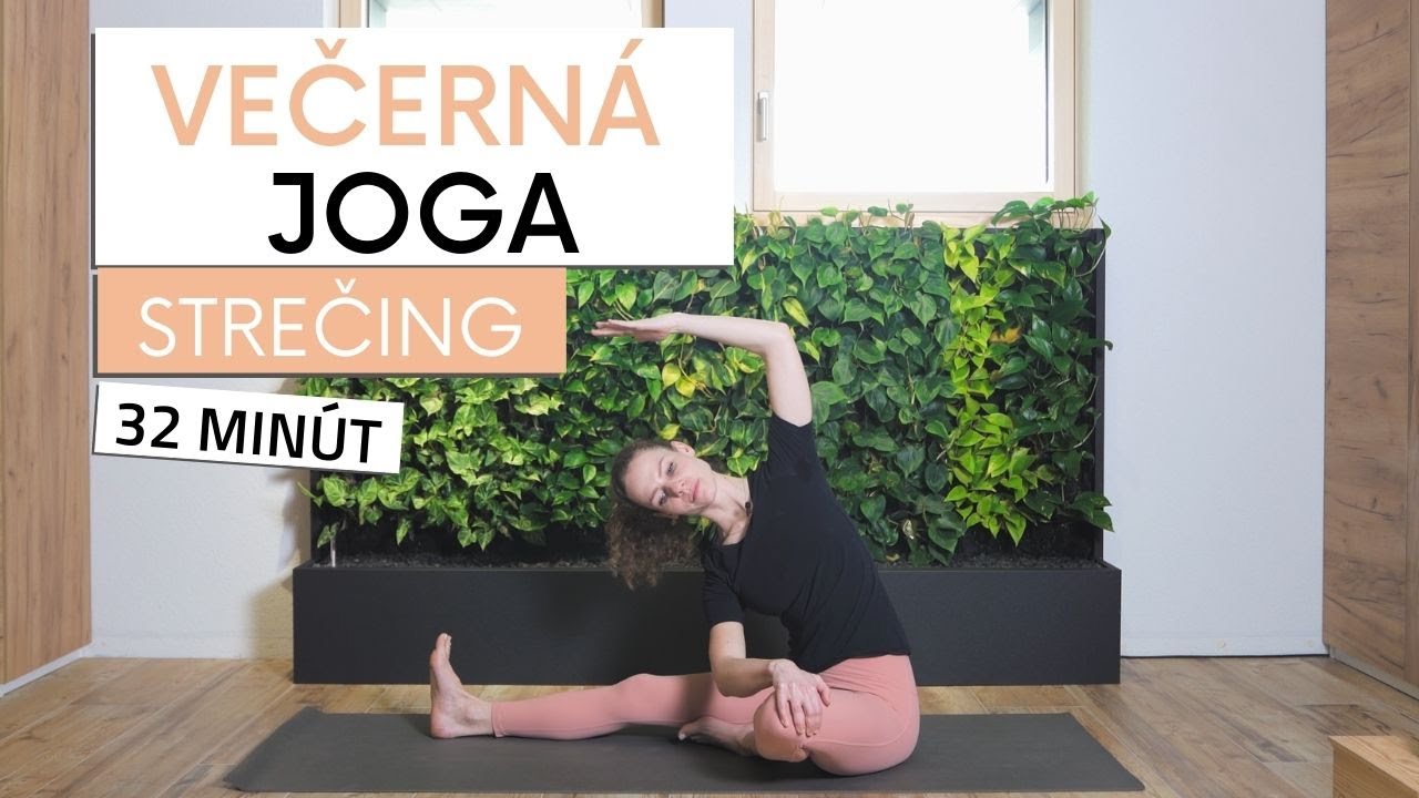 Večerná Joga | Strečing Celého Tela