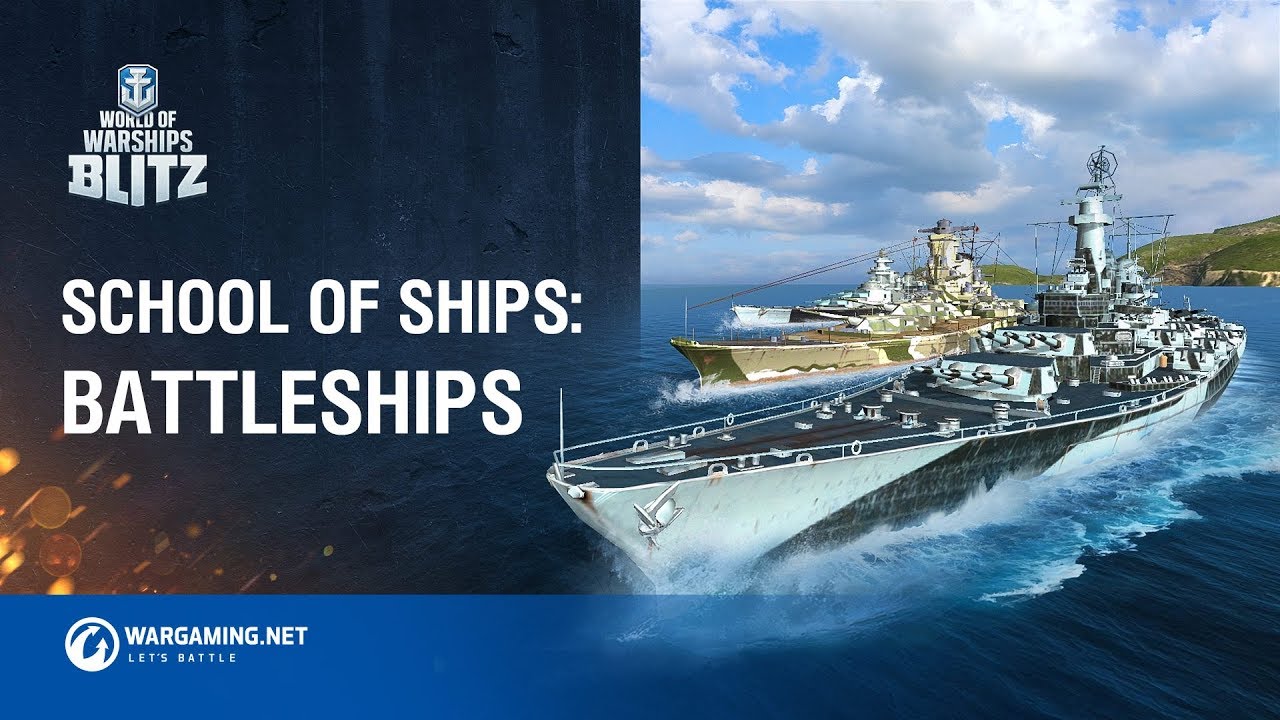 School of Ships Ep 6: Battleships