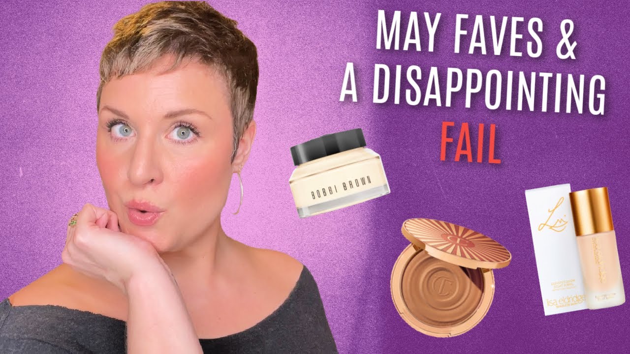 MAY FAVES & A DISAPPOINTING FAIL