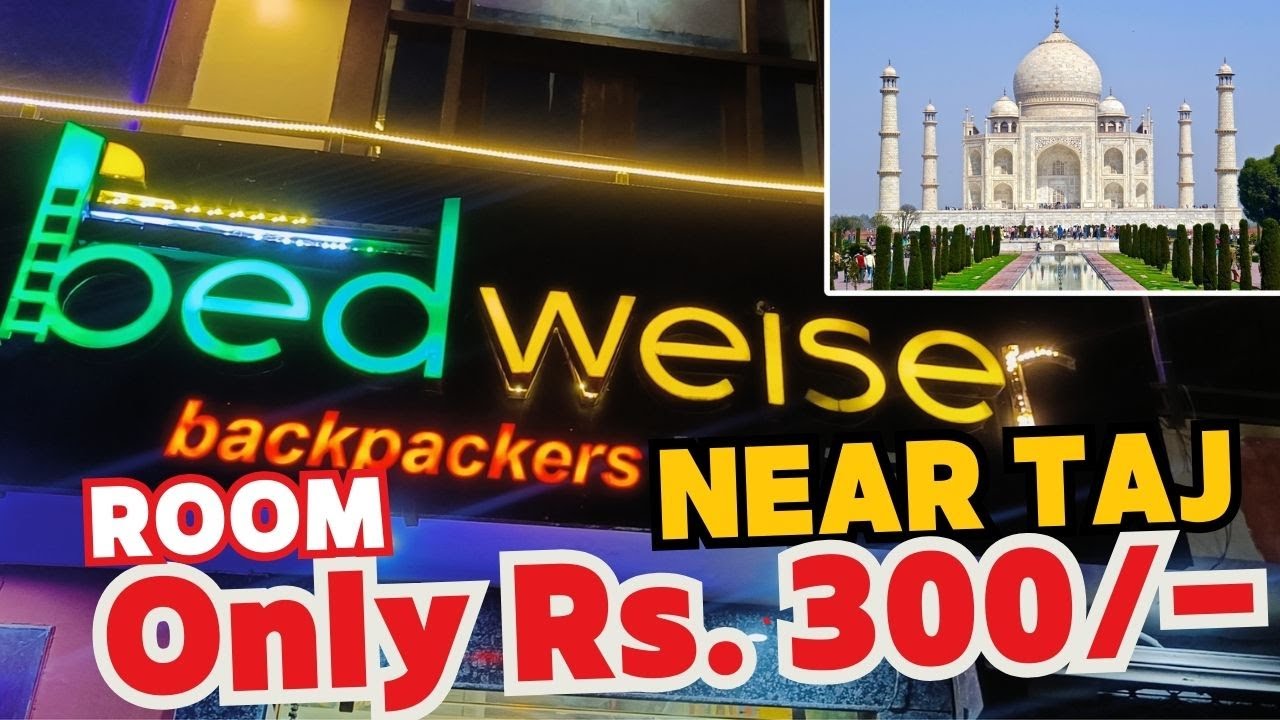 Bedweiser in #Agra | Cheap Hostel Stay in Agra near #Tajmahal just Rs.300/- | TourGram