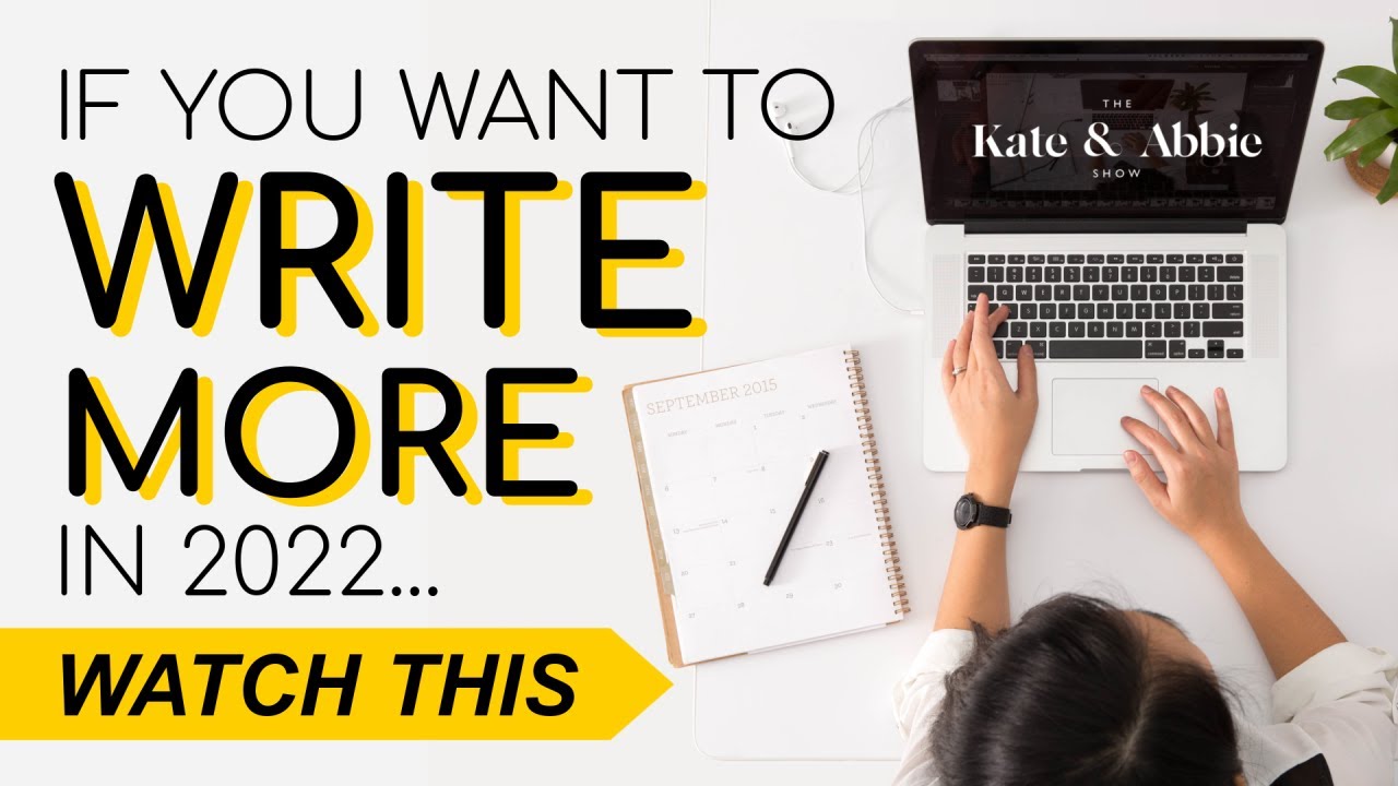 How to become a CONSISTENT WRITER in 2022
