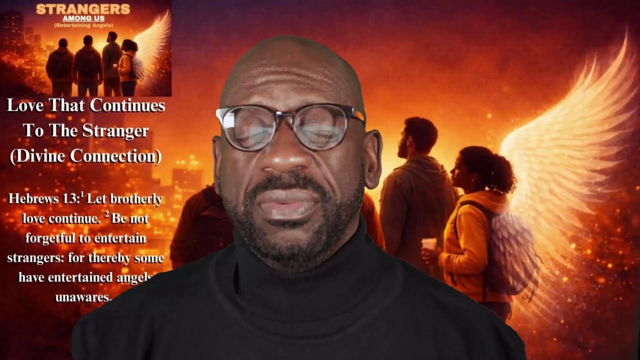 MORNING MANNA & PRAYER: Love That Continues To The Stranger (Divine Connection)