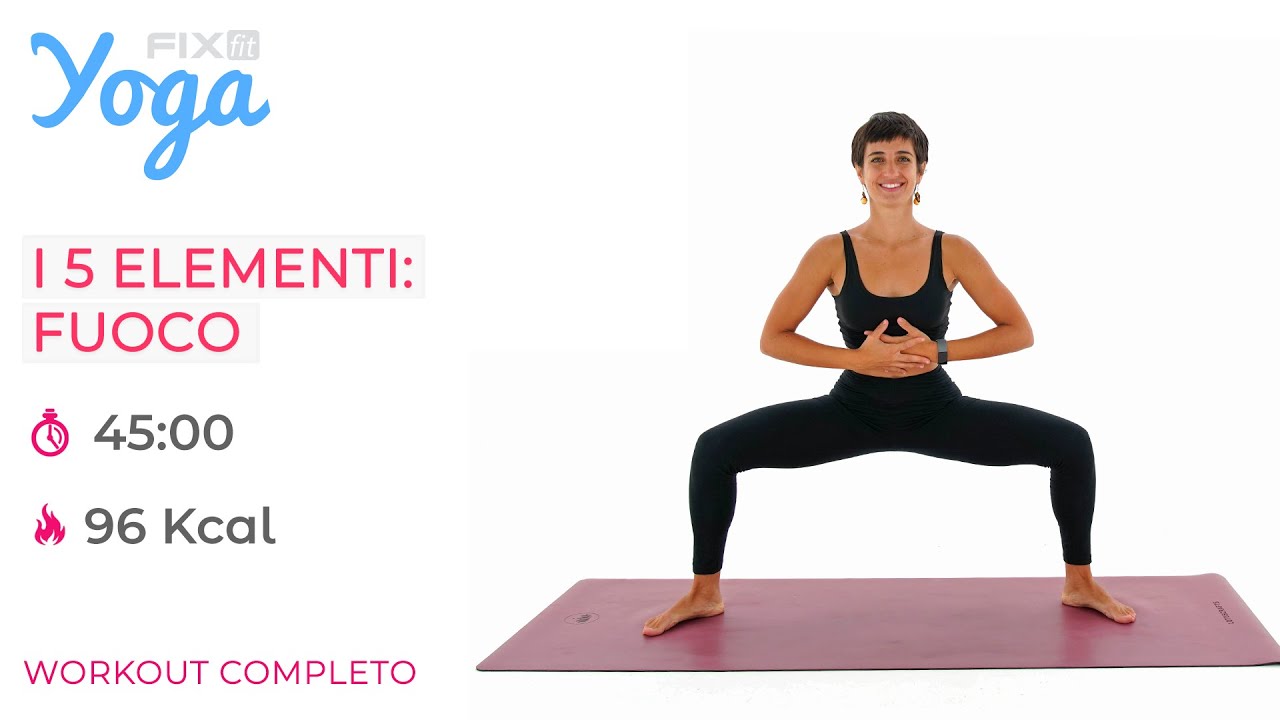 🔥Yoga e i 5 Elementi: Il Fuoco - Lezione Completa