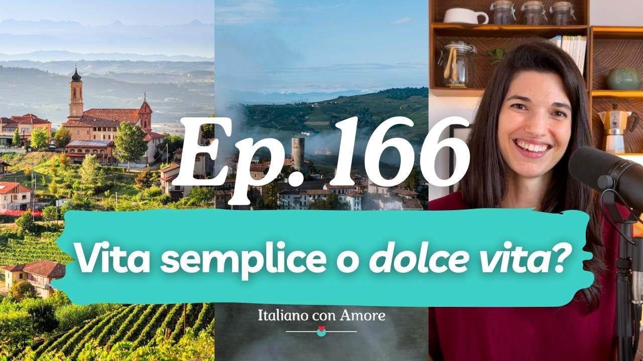 Un viaggio nella campagna italiana (podcast 166)