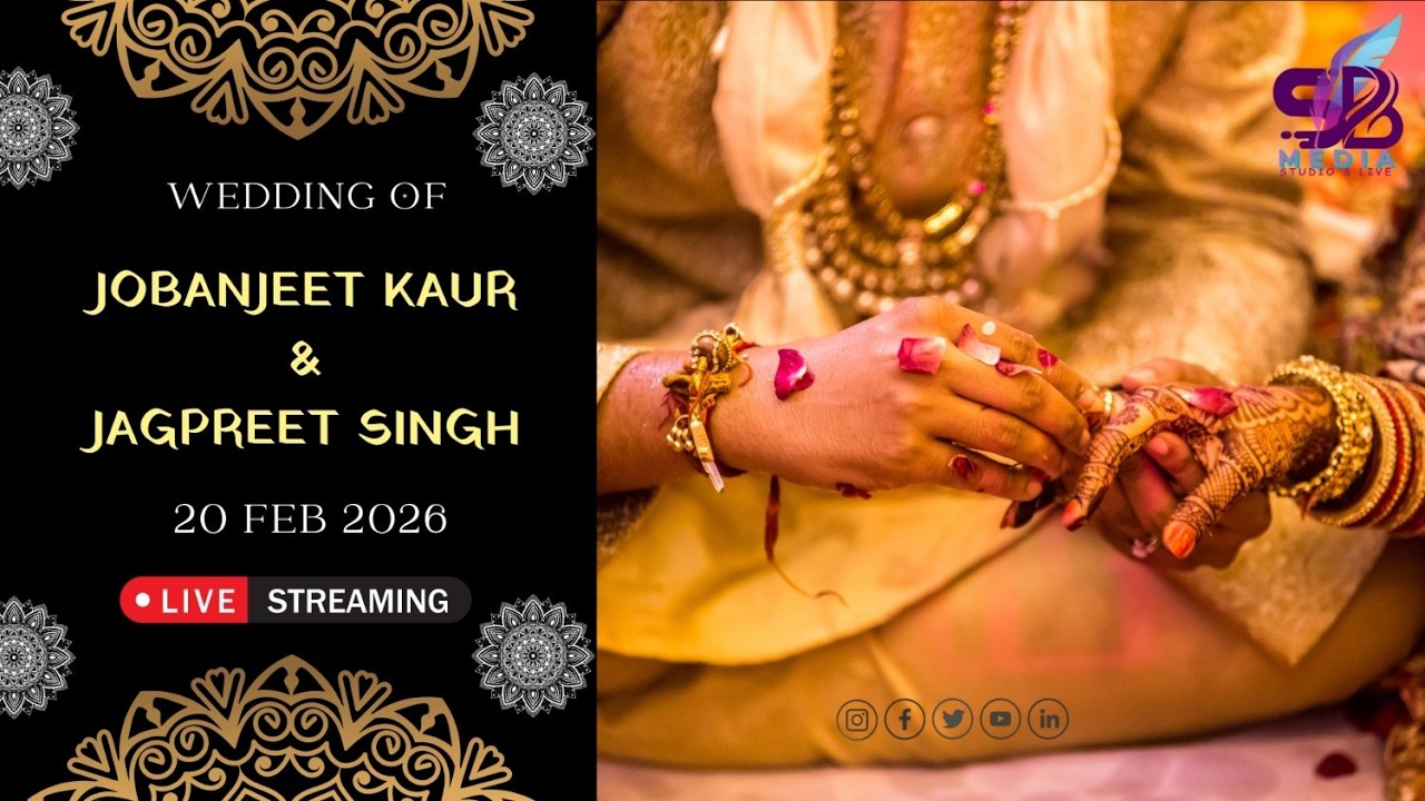 LIVE NOW WEDDING FUNCTION JOBANJEET KAUR & JAGPREET SINGH