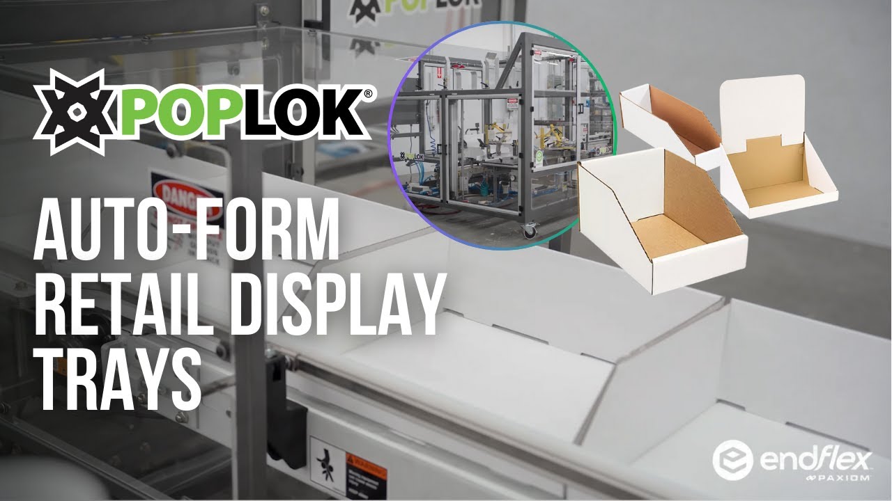 Automatically Form Open-Top Corrugated Retail Display Trays with PopLok