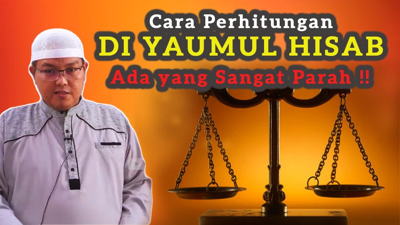 Cara Perhitungan di Yaumul Hisab | Ustadz Firanda Andirja