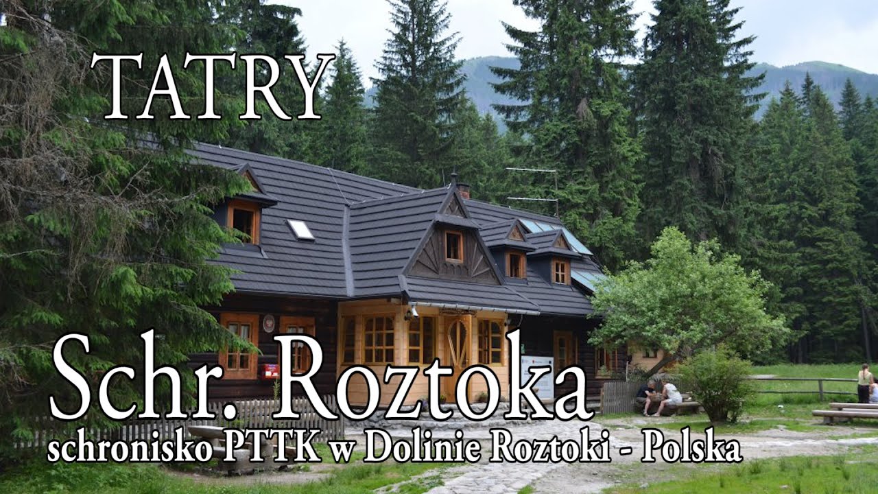 🇵🇱 TATRY WYSOKIE  &raquo; Schronisko PTTK w Dolinie Roztoki