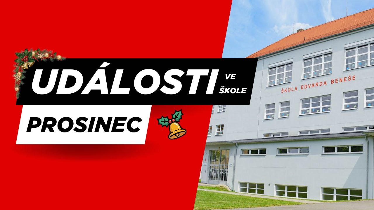Ud&aacute;losti za měs&iacute;c PROSINEC | Z&Scaron; Edvarda Bene&scaron;e P&iacute;sek