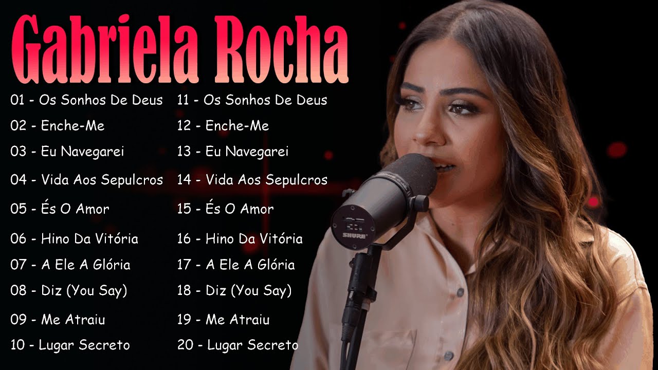 Gabriela Rocha – Louvores de Intimidade com Deus || Me Atraiu e Mais