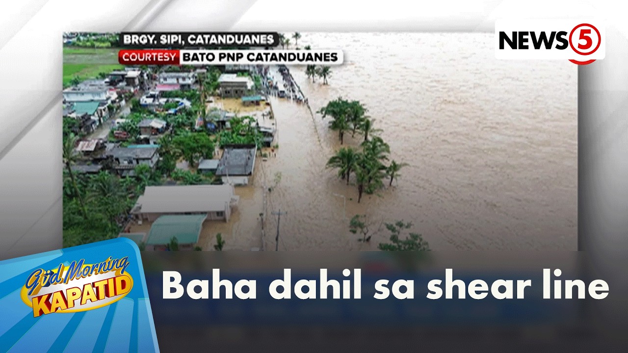Ilang lugar sa Bicol Region, nalubog sa baha dahil sa shear line | Gud Morning Kapatid