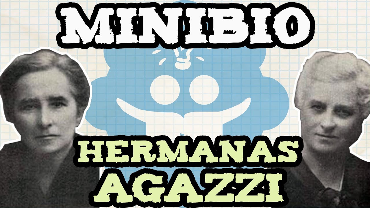 MiniBio- Hermanas Agazzi
