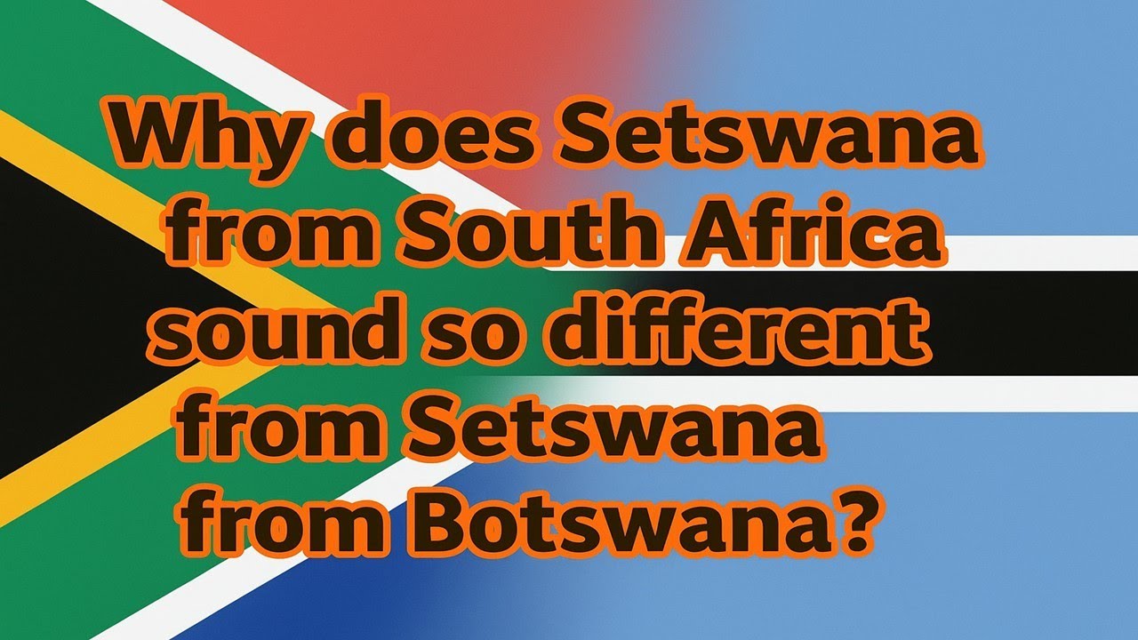 Why is South African Setswana so different from Setswana spoken in Botswana?