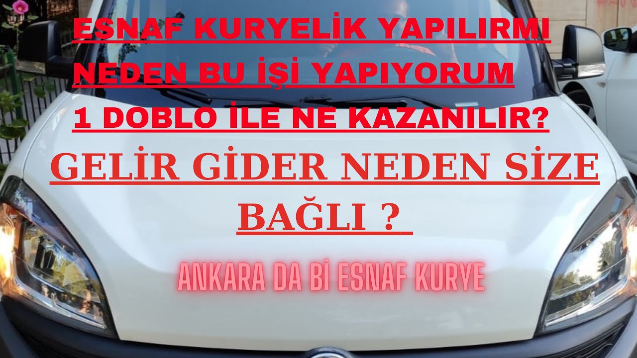 ESNAF KURYE  ve KANAL HAKKINDA GENEL BİLGİLENDİRME GELİR - GİDER NEDEN YAPILIR NEDEN YAPILMAZ ?