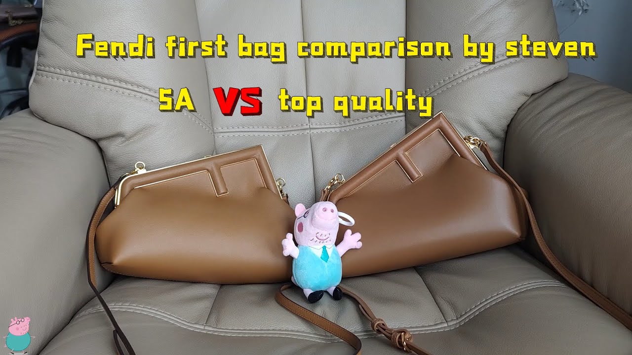 Fendi First comparison 5A VS Top quality By Steven