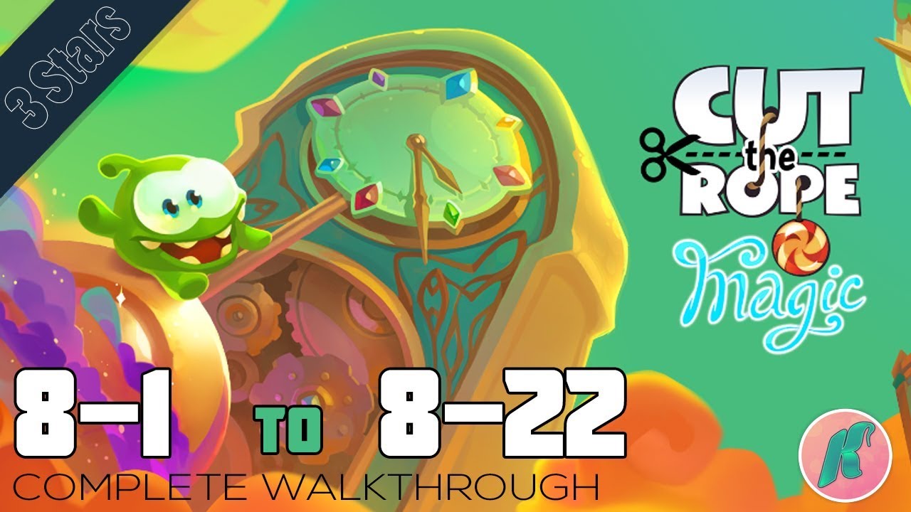 TREE VILLAGE - Levels 8-1 to 8-22 - Cut The Rope: MAGIC GOLD