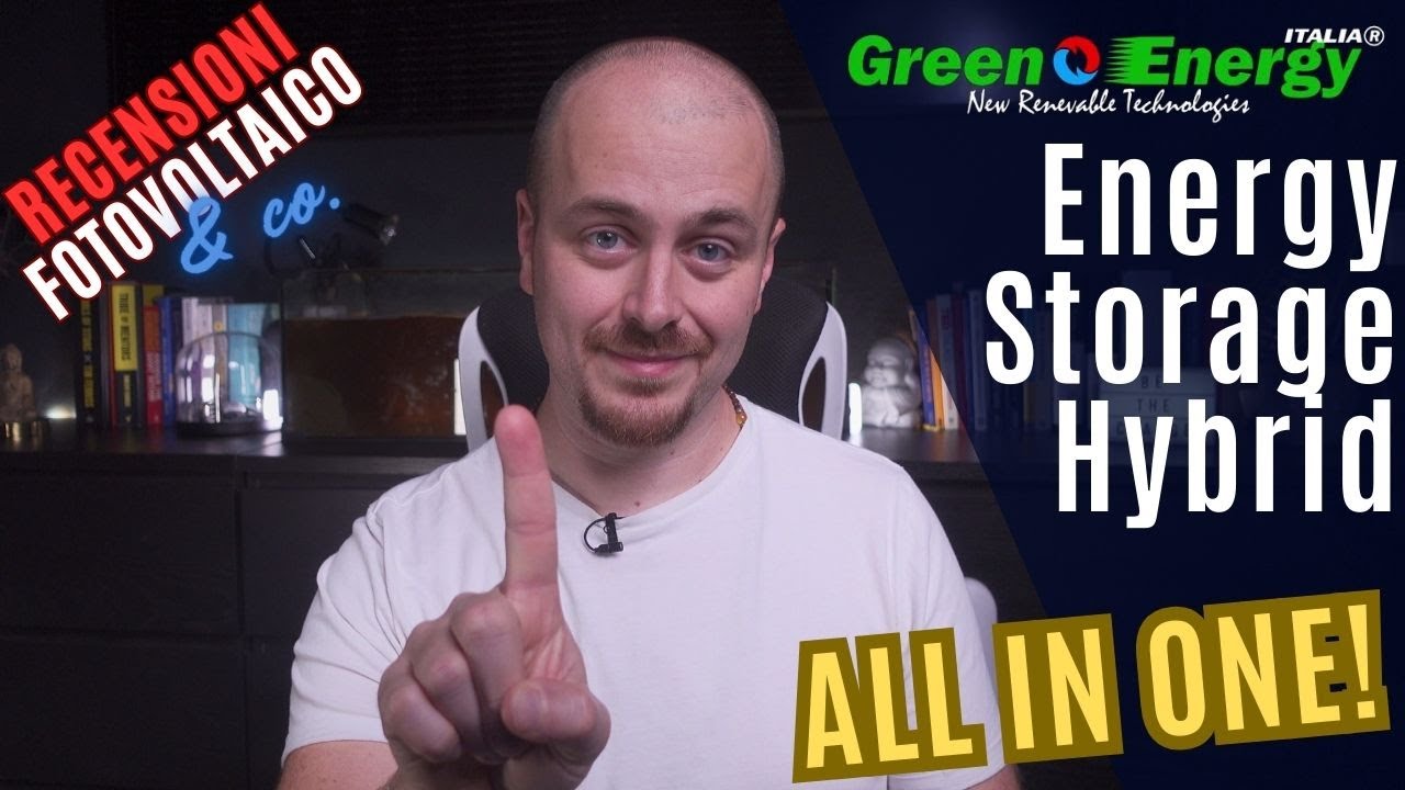 Fotovoltaico All in One: recensione Energy Storage Hybrid di Green Energy Italia