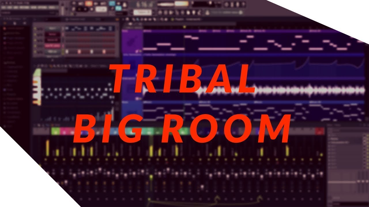 Tutorial: Como Hacer Tribal Big Room - FL STUDIO 12