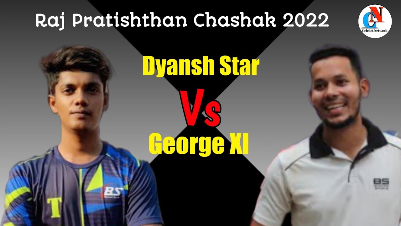 George Xl Vs Dyansh Star | Raj Pratishthan Chashak 2022 | Box Cricket Network