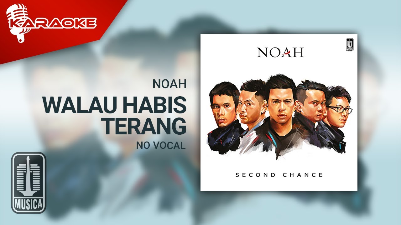 NOAH - Walau Habis Terang (Official Karaoke Video) | No Vocal