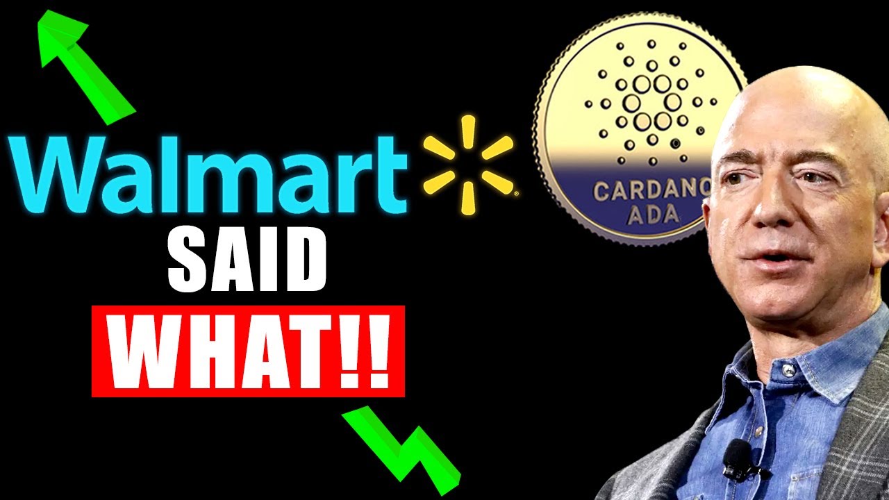 Walmart Just Announced THIS about Cardano How ADA Will Reach $100
