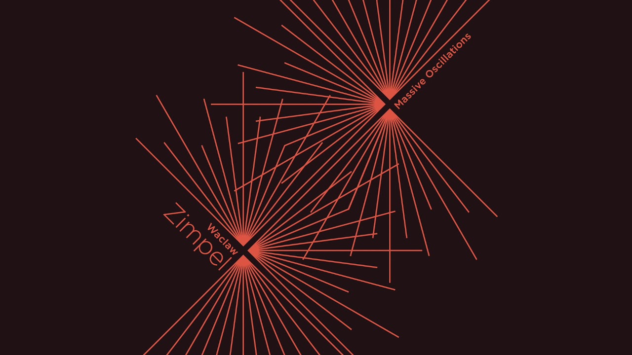 Waclaw Zimpel - Massive Oscillations (full album)