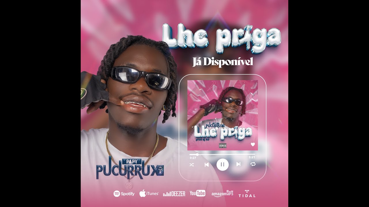 Pucurruxo Papy  - Lhe Prega (Afro House)