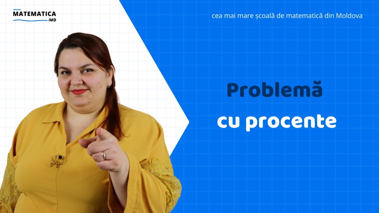 Problemă cu procente | Matematica.md