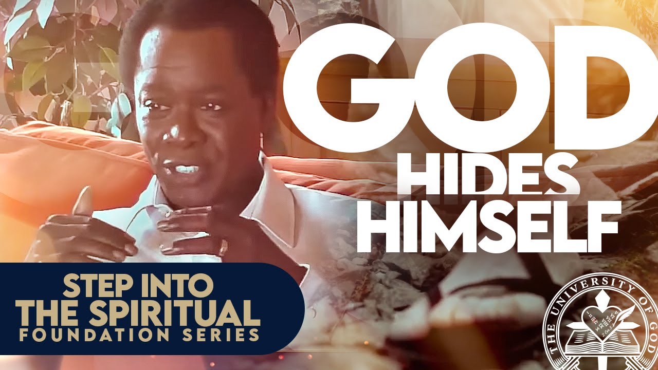 GOD HIDES HIMSELF | STEP INTO THE SPIRITUAL - PART 1