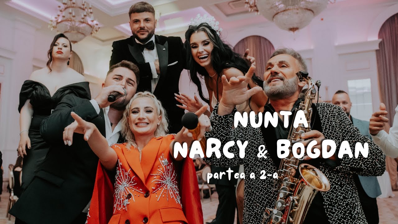 Nuntă NARCY & BOGDAN - Partea a 2-a