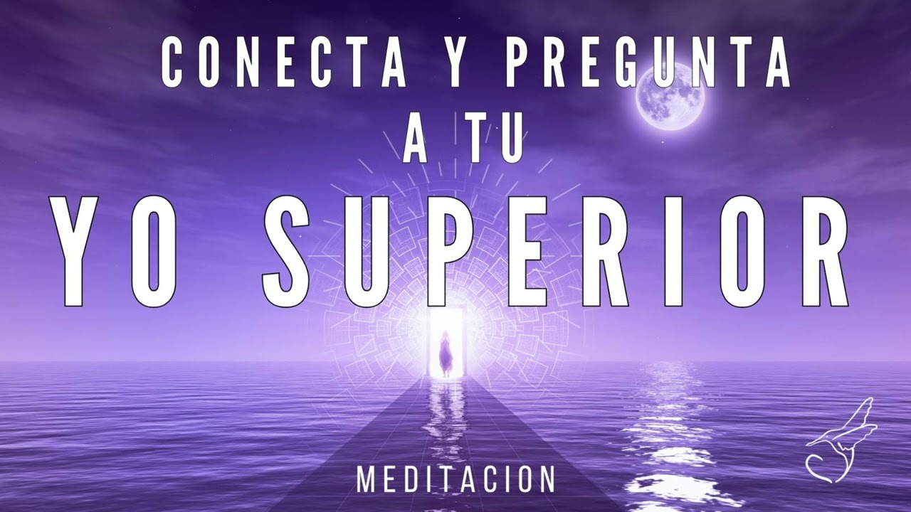 MEDITACIÓN PARA CONECTAR CON TU YO SUPERIOR 🤍pregunta y recibe su repuesta a través de la relajación