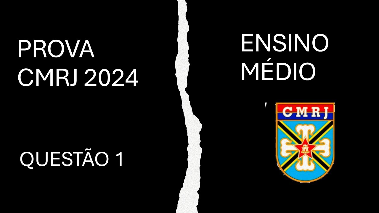 Q1 | CMRJ 2024 | Considere os n&uacute;meros reais C, M, R, J, tal que: A Soma C + M + R + J &eacute; igual a: