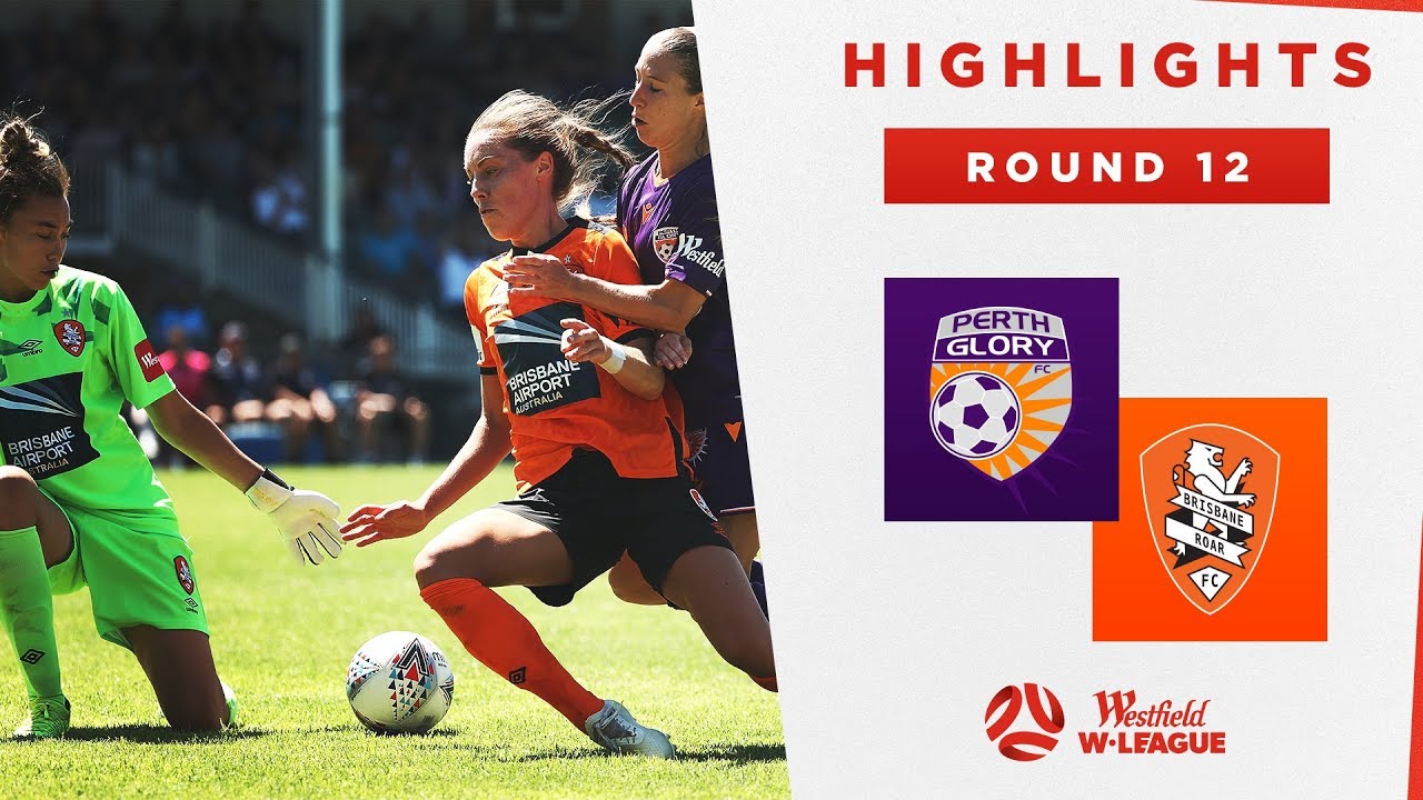 Highlights: Perth Glory v Brisbane Roar &ndash; Round 12 Westfield W-League 2019/20 Season