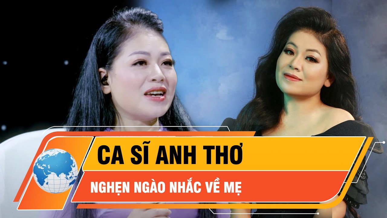 “Nữ hoàng nhạc đỏ” Anh Thơ nghẹn ngào khi nhắc về mẹ | Thời sự