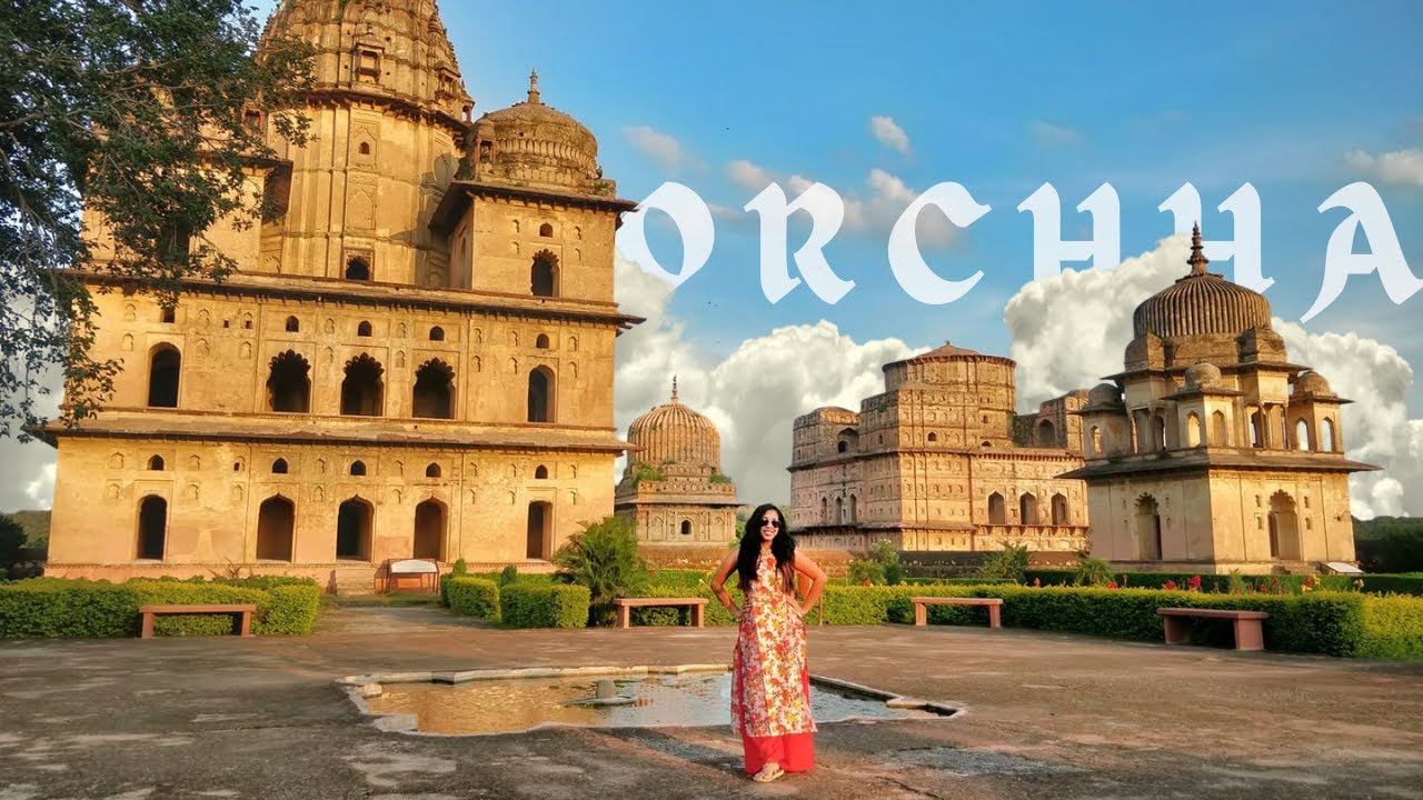 Orchha | The Historic town of Madhya Pradesh| The origin of Bundelkhand |
