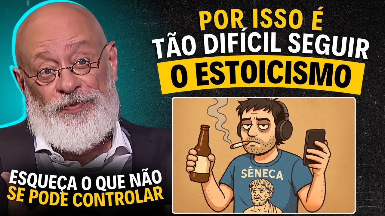 VERDADES DURAS sobre o ESTOICISMO MODERNO | Luiz Felipe Pondé