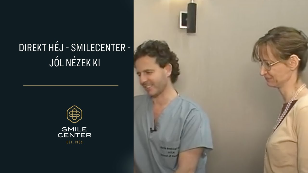 Direkt héj - SmileCenter - Jól nézek ki