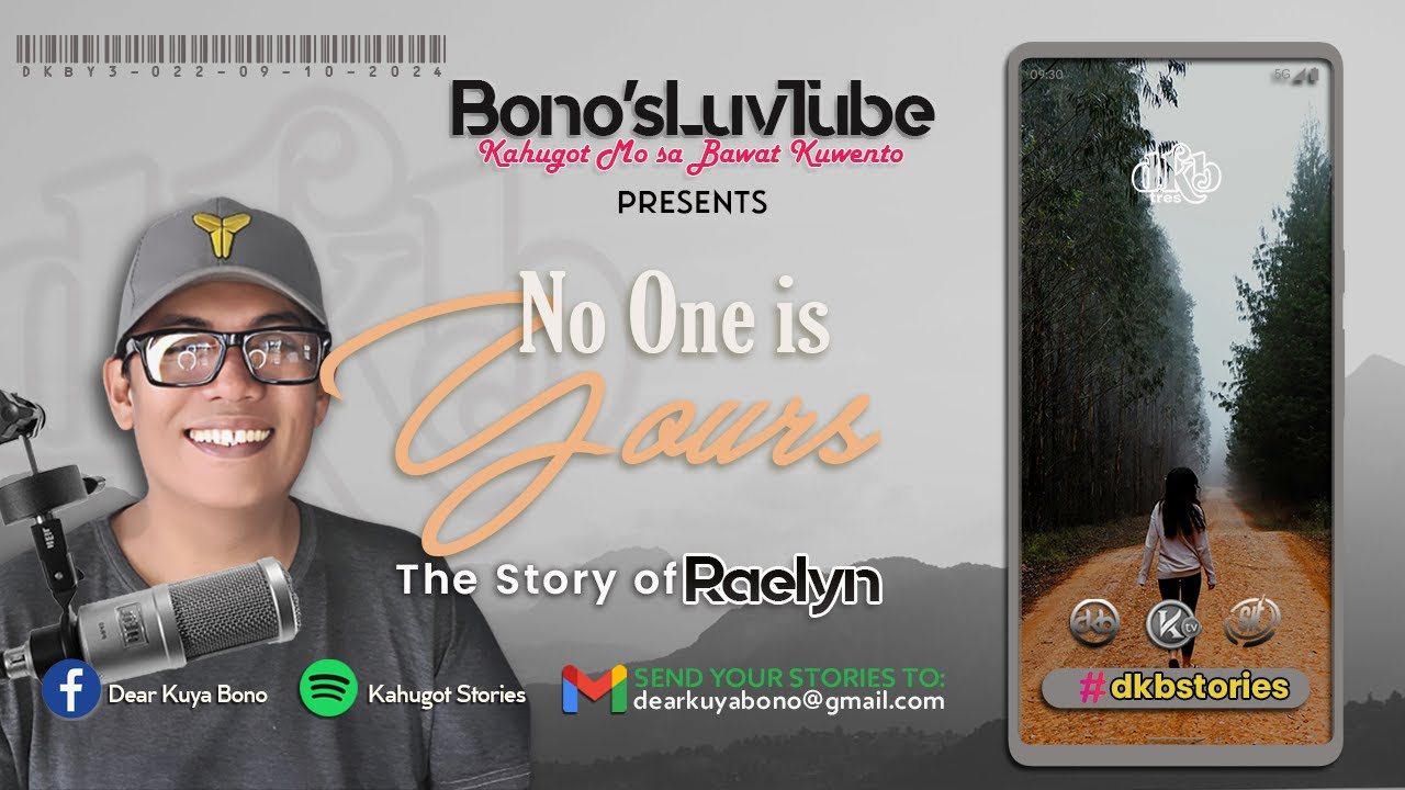 NO ONE IS YOURS | Kuwento ni Raelyn | DKBY3-22