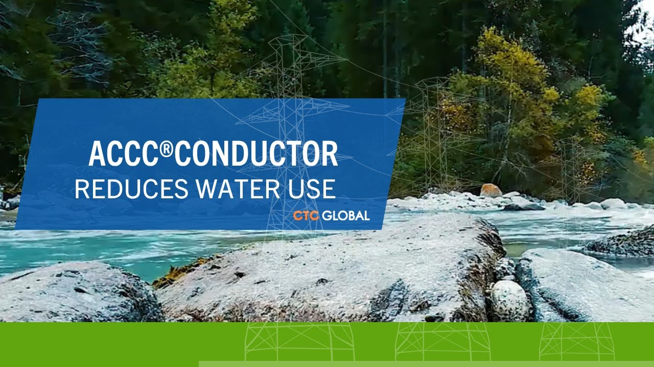 ACCC&reg; Conductor Reduces Water Use