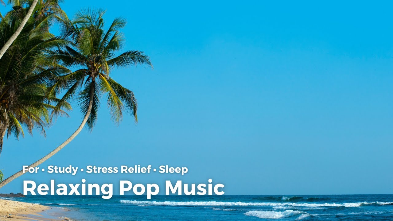 Ambient Pop Music | Relaxing Pop Music for Sleep, Study, Stress Relief | Palm Beach 1440p