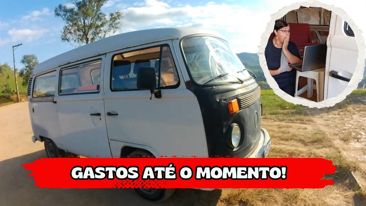 QUANTO CUSTA CONSTRUIR UMA KOMBI HOME?   NOSSOS GASTOS ATÉ O MOMENTO!