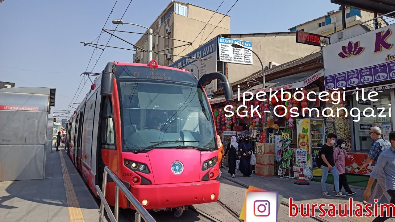 İpekböceği ile SGK - Osmangazi | T1 - BurTram