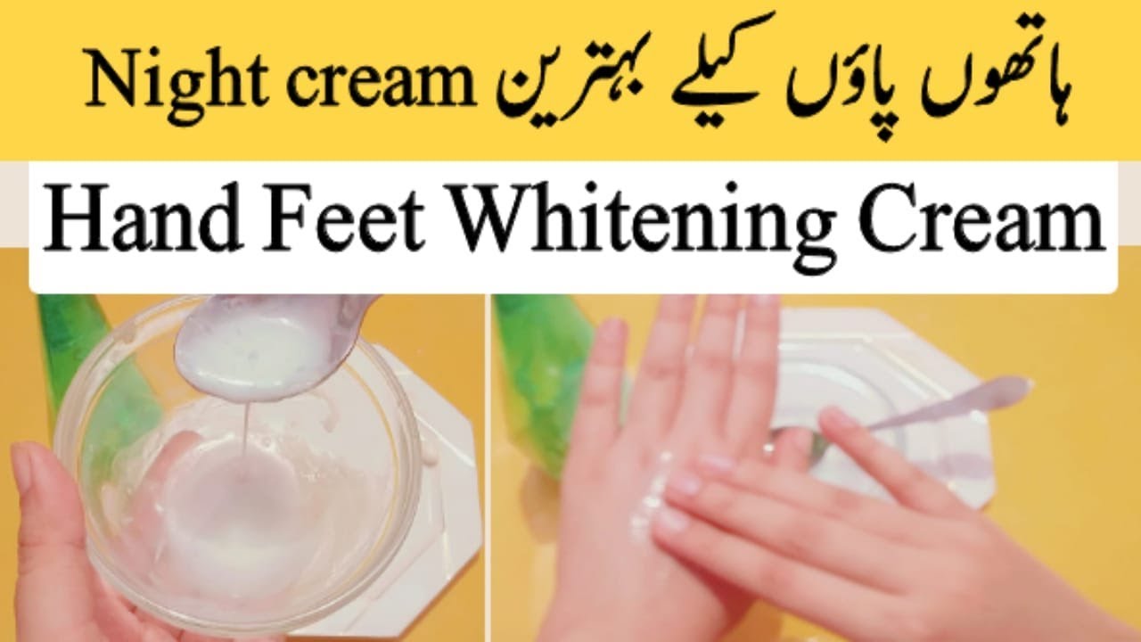 Hand And Feet Whitening Night Cream Using Aloe Vera Gel