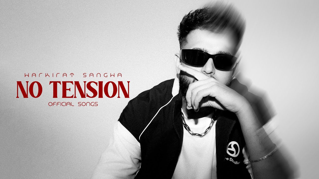 No Tension | Harkirat Sangha | Full Ep | Latest Punjabi Songs 2025 | New Songs