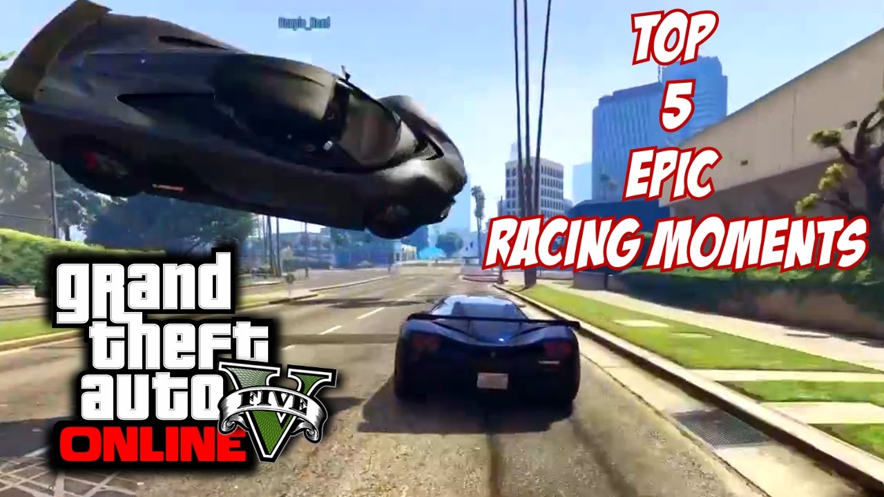 GTA 5 PS4 - Top 5 Epic Racing Moments! (GTA V Racing Compilation!)