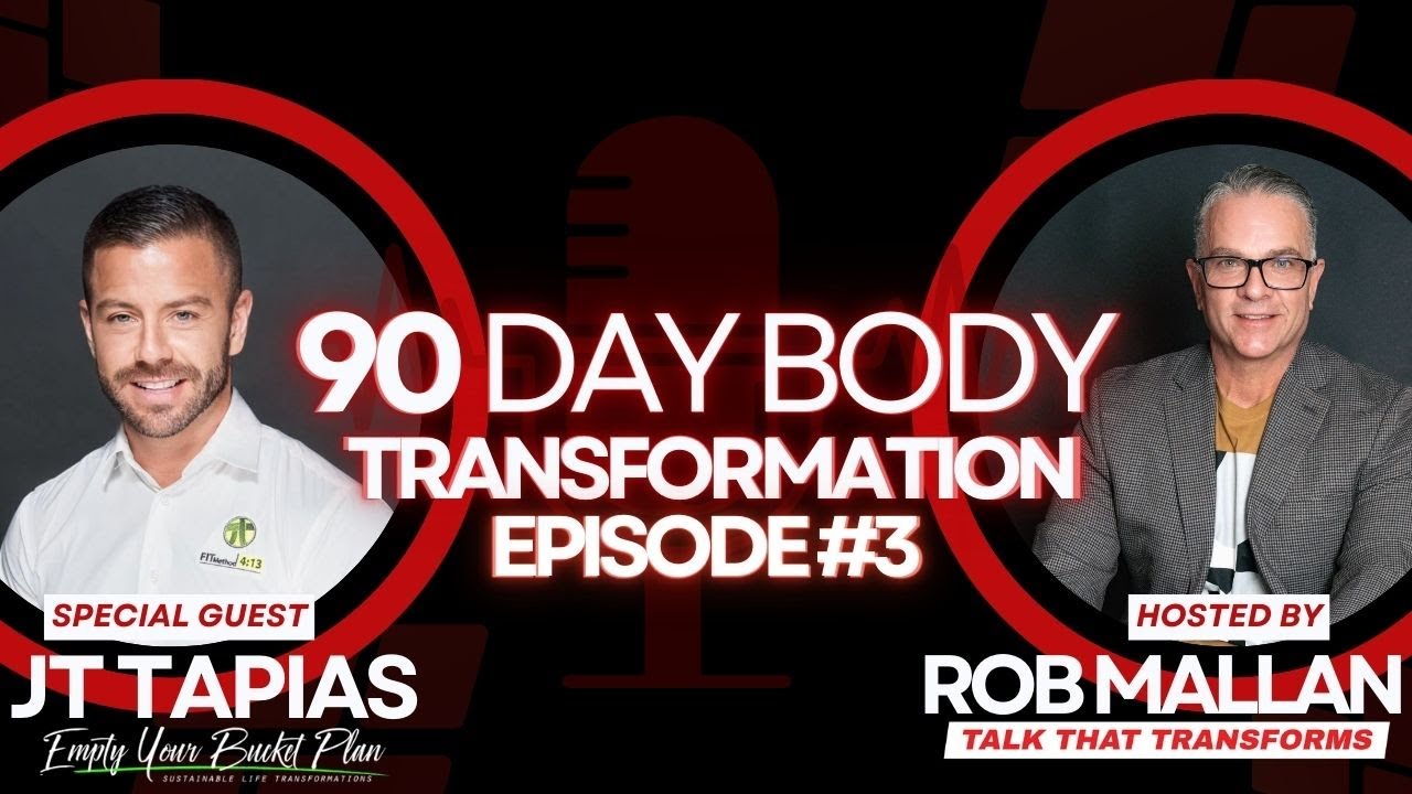90 Day Body Transformation - Episode 3